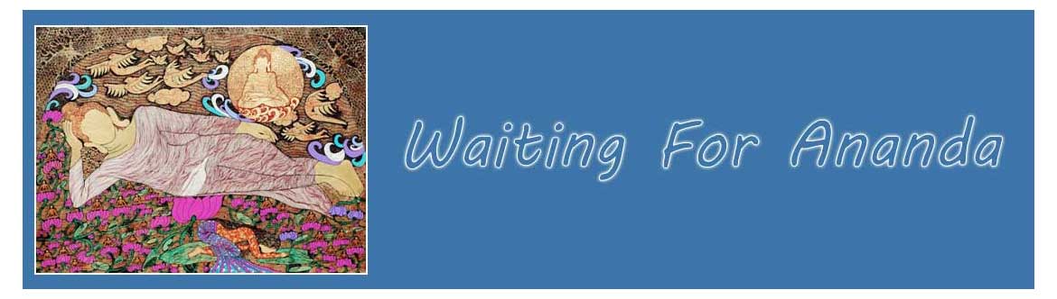 Waiting for Ananda